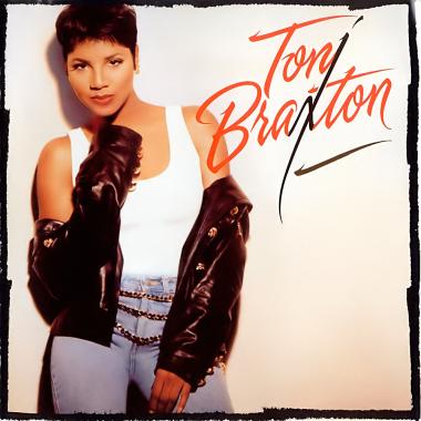 Toni Braxton -  Toni Braxton